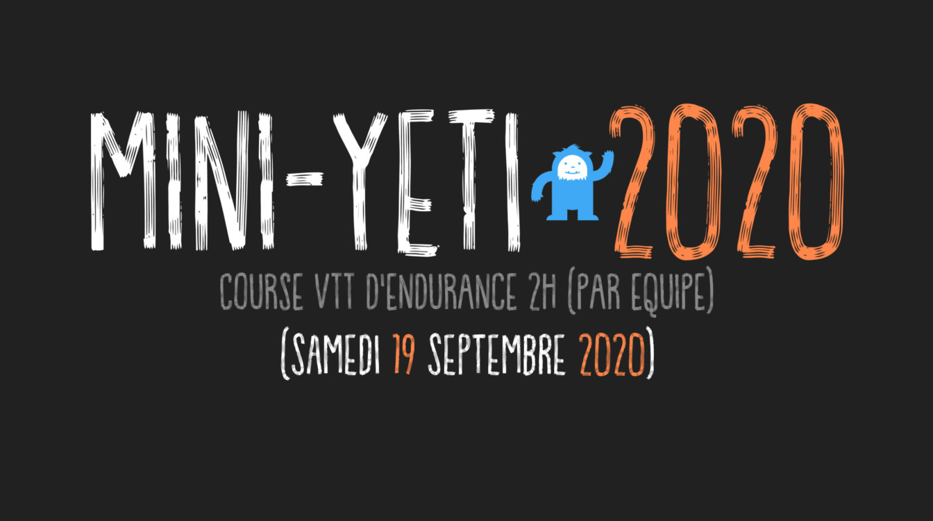 Inscription Mini-Yeti 2020 -Trophée endurance VTT